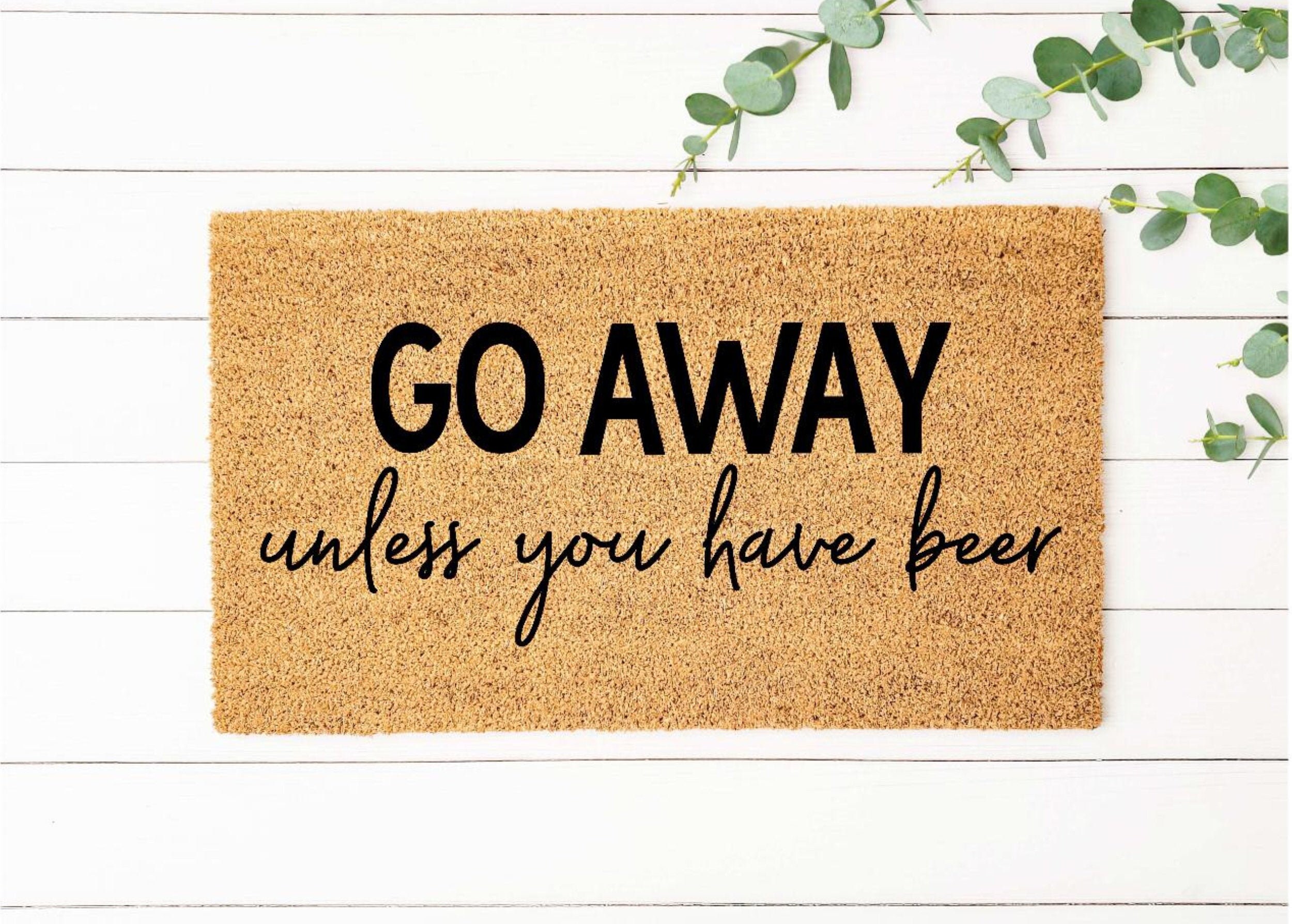 Go Away Doormat Funny Doormat Front Door Mat Funny Etsy