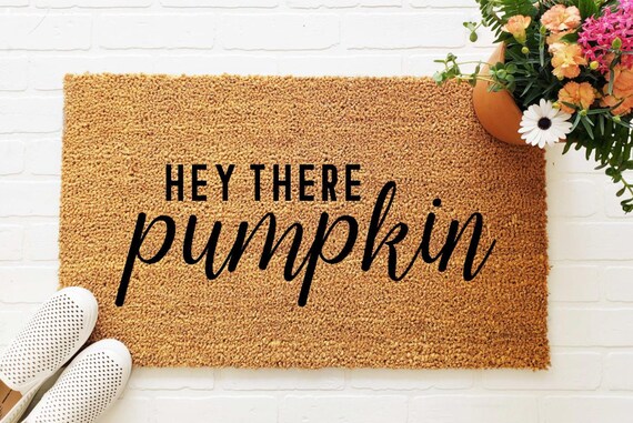 Hey There Pumpkin Doormat Fall Welcome Mat Fall Decor Funny Etsy