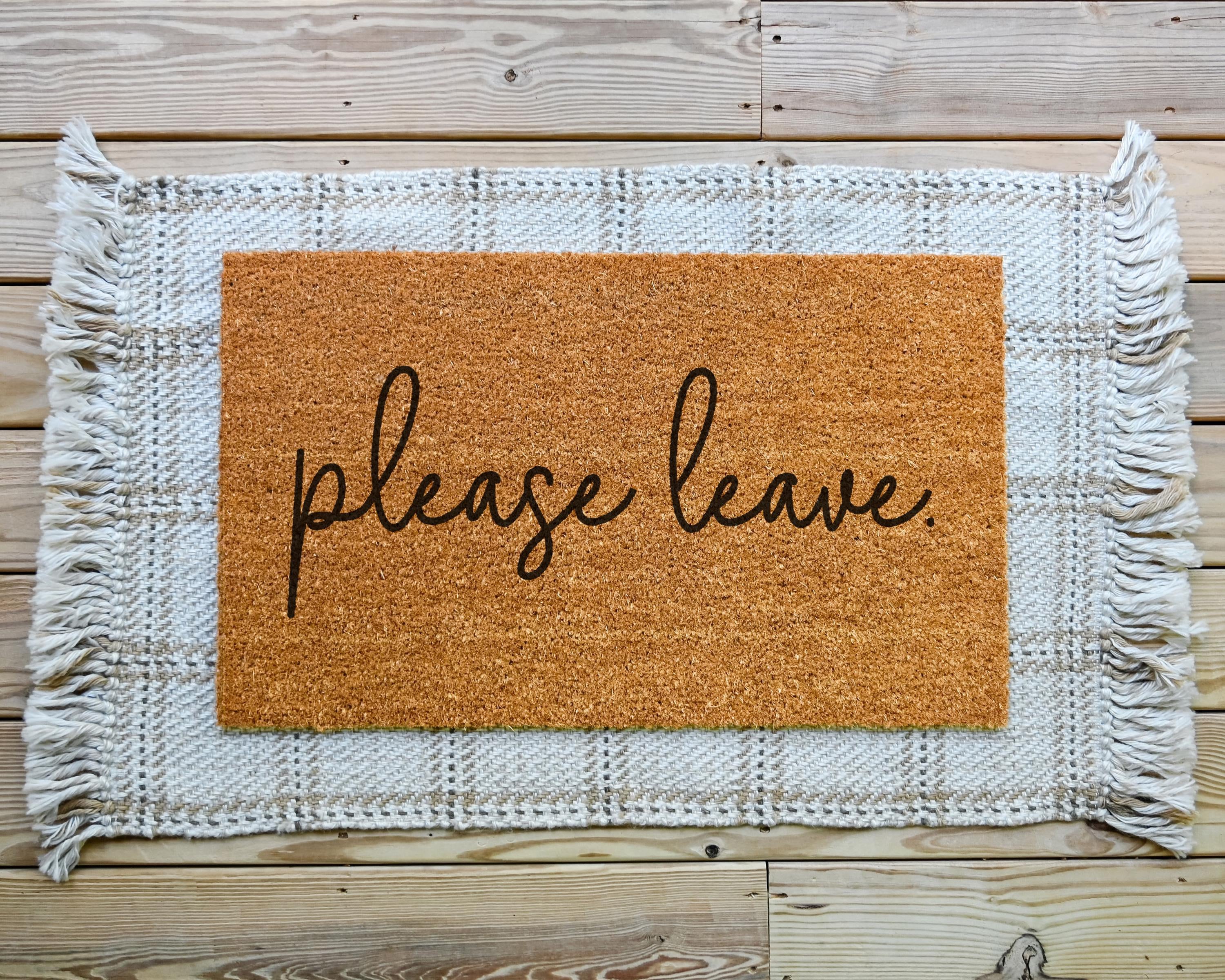 Please Leave Doormat, Go Away Doormat, Funny Doormat, Door Mat