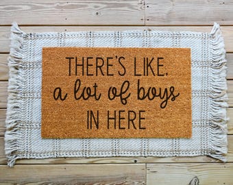 Theres Like A Lot Of Boys In Here Doormat, Funny Doormat, Funny Welcome Mat, Front Door Mat, Custom Doormat, Cute Door Mat, Funny Door Mat