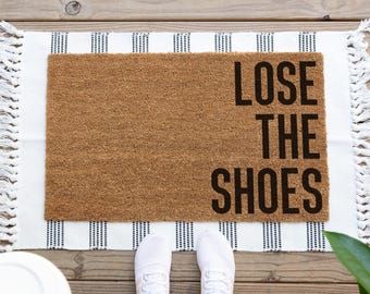 Lose The Shoes Doormat, Shoes Off Doormat, Funny Doormat, Funny Welcome Mat, No Shoes Doormat, Front Door Mat, Funny Door Mat, Doormats