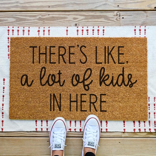Theres Like A Lot Of Kids In Here, Funny Doormat, Funny Welcome Mat, Front Door Mat, Custom Doormat, Cute Door Mat, Funny Door Mat, Mom Gift