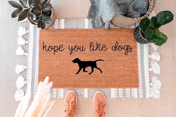 Hope You Like Dogs Doormat, Dog Lovers Gift, Funny Doormat, Funny Welcome  Mat, Housewarming Gift, Dog Doormat, Front Door Mat, Doormats 