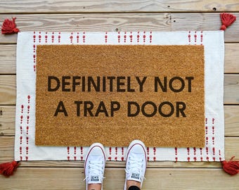 Definitely Not A Trap Door Doormat, Funny Welcome Mat, Coir Door Mat, Entryway Decor