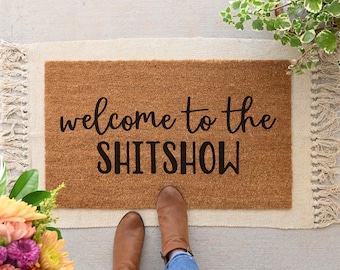 Welcome To The Shitshow Doormat, Funny Welcome Mat, Coir Door Mat, Front Porch Decor
