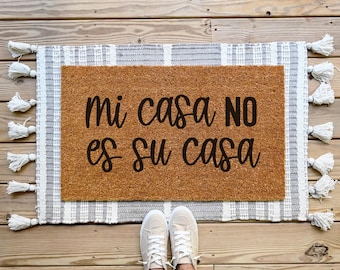 Mi Casa No Es Su Casa Doormat, Funny Unwelcome Mat, Coir Door Mat, Entryway Decor