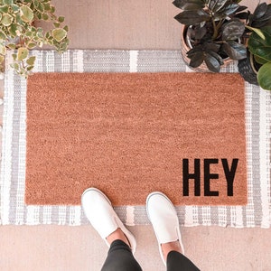 Hey Doormat, Custom Doormat, Custom Door Mat Funny Doormat Personalized Doormat Hello Doormat Custom Welcome Mat Cute Doormat Funny Door Mat