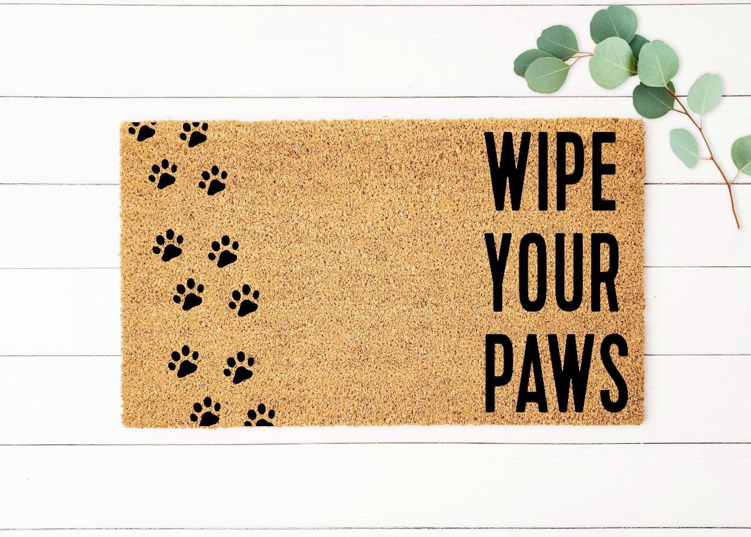 Wipe Your Paws Doormat Dog Paws Doormat Dog Doormat Funny Etsy