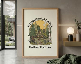 Cabin in the Woods Wall Print, Forest Retreat Poster, Positive Quote Digital Download, Retro Nature Wall Art, Printable A-Frame, 70s Decor