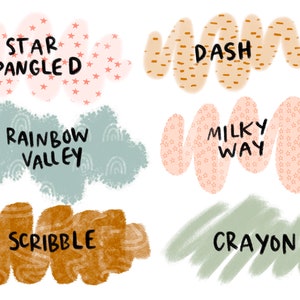 May include: Six different digital brush stroke patterns with text labels: "Star Spangled", "Dash", "Rainbow Valley", "Milky Way", "Scribble", and "Crayon".