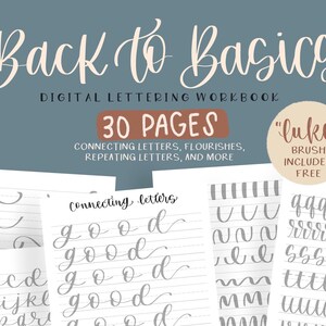May include: A digital lettering workbook with the title "Back to Basics" and a subtitle "30 Pages". The workbook includes connecting letters, flourishes, repeating letters, and more. A "luke" brush is included for free.