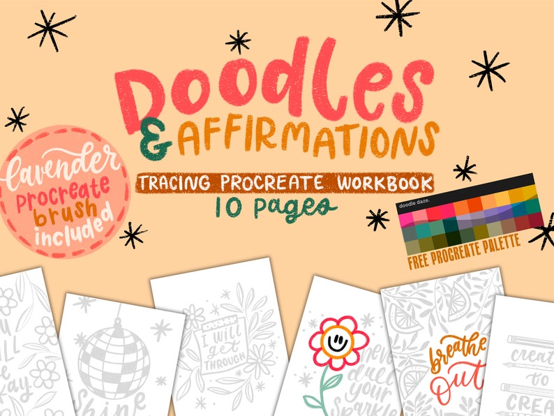 May include: A digital workbook titled "Doodles & Affirmations" with a lavender Procreate brush included. The workbook has 10 pages and includes a free Procreate palette. The design features hand-lettered text and illustrations.