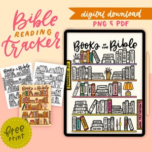 May include: A digital download graphic featuring a Bible reading tracker. The design includes a tablet displaying a bookshelf with the books of the Bible, and three printouts. The text includes "Bible Reading Tracker", "Books of the Bible", and "Free Print".
