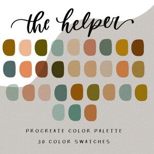 May include: A digital colour palette with 30 colour swatches in shades of brown, green, blue, and beige. The palette is titled "the helper" and "PROCREATE COLOUR PALETTE 30 COLOUR SWATCHES".