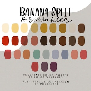 May include: A digital colour palette for Procreate with 30 colour swatches. The palette is named "Banana Split & Sprinkles" and features a variety of warm, cool, and neutral colours.