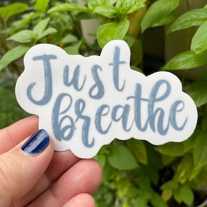 Just Breathe Sticker | Vinyl