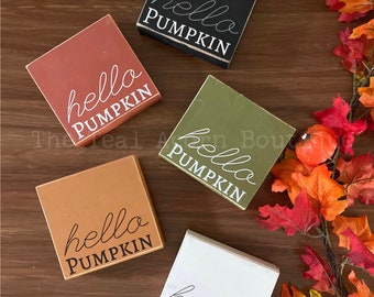 Hello Pumpkin Block Sign | Shelf Sitter | Fall Sign | Pumpkin Sign | Wooden Sign | Rustic Sign | Farmhouse Sign | Customizable