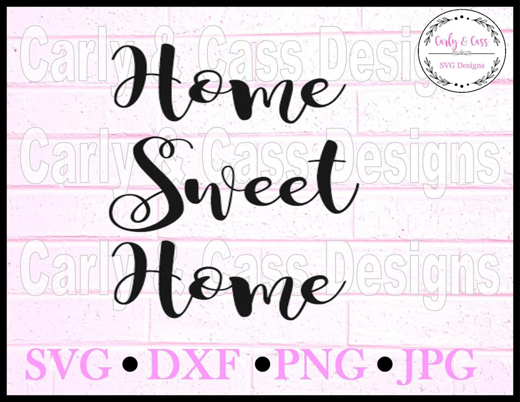 Free Free 216 Etsy Home Sweet Home Svg SVG PNG EPS DXF File