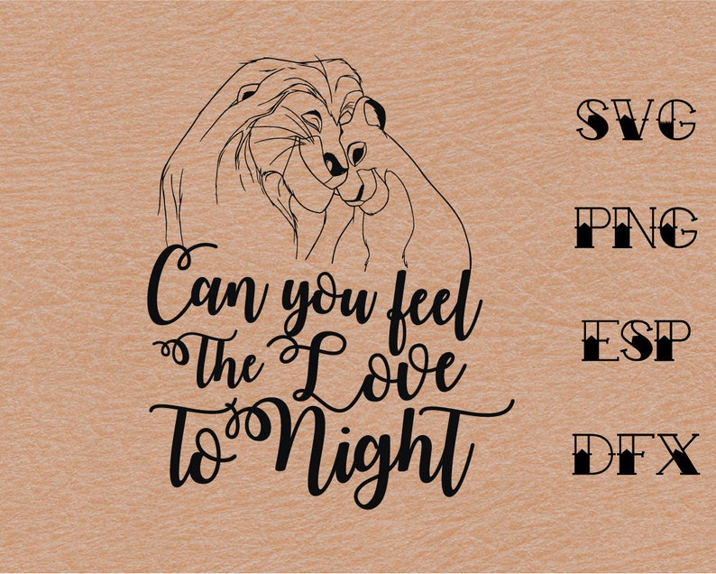 Download Disney The Lion king can you feel the love tonight SVG ...