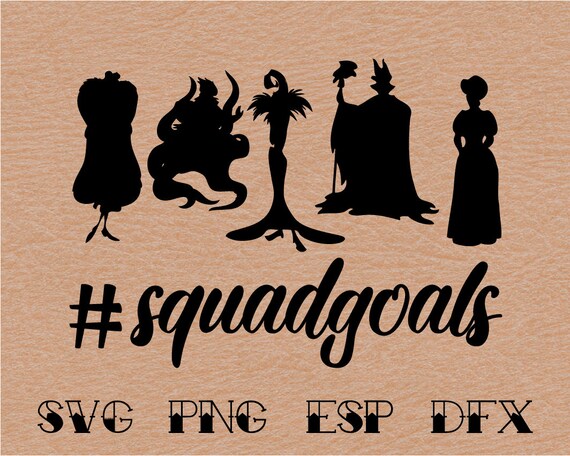 Download Disney Villains Squadgoals Svg Quote Inspiredisney Quote Etsy
