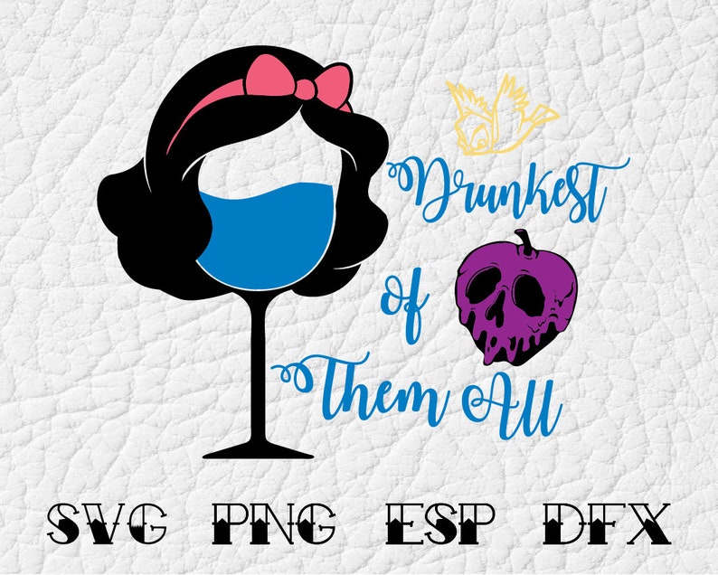 Download Snow White Drunkest of Them All SVG quote inspireDisney | Etsy