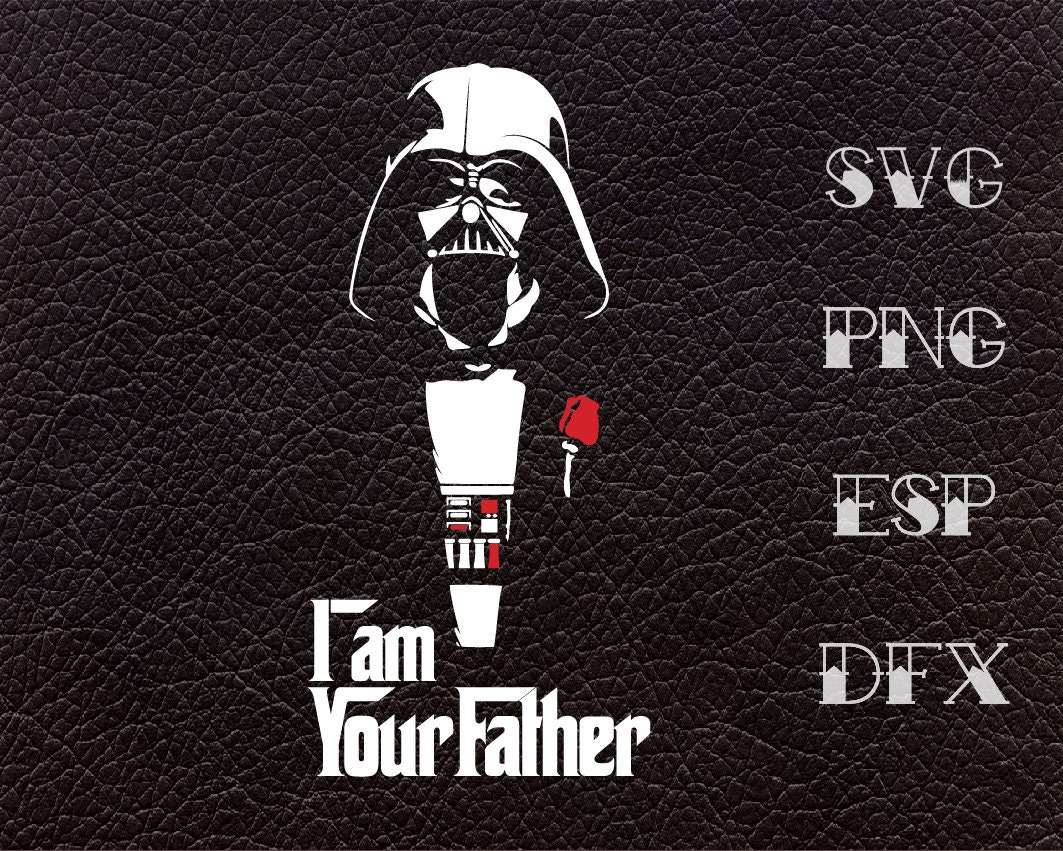 Download Star Wars Quote I Am Your Father Svg Quote Inspiredisney Etsy