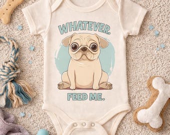 Body bébé carlin rigolo : "Peu importe. Nourris-moi." T-shirt beige pour tout-petit