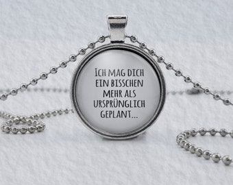 Spruchkette by Perletta 'Ich mag dich ein bisschen mehr als ursprünglich geplant' handmade individualisierbar Geschenke Liebe Freundschaft