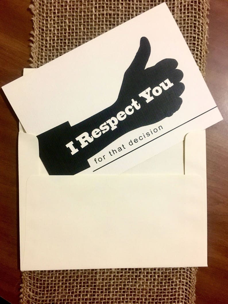 Silly Greeting Card I Respect You for that Decision