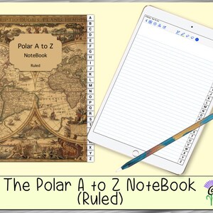May include: A notebook and a tablet are displayed. The notebook features a vintage world map design with the text "Polar A to Z Notebook Ruled." The tablet shows a lined page with an A-Z index. A stylus with a blue and gold design rests on the tablet.