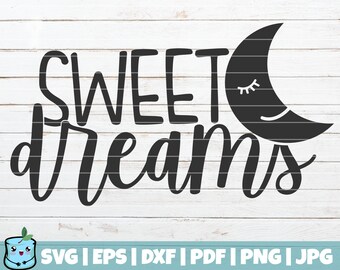 Free Free 285 Sweet Dreams Svg SVG PNG EPS DXF File