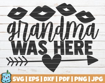 Download Grandma Was Here Svg Etsy