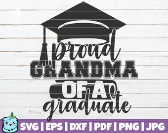 esp dxf Silhouette Cut file Proud Grandma svg Graduation Hat Clipart Proud Grandma of a Graduate svg Grandma graduate svg Cricut