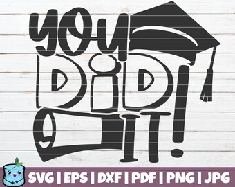 Free Free Graduate Just Did It Svg 720 SVG PNG EPS DXF File