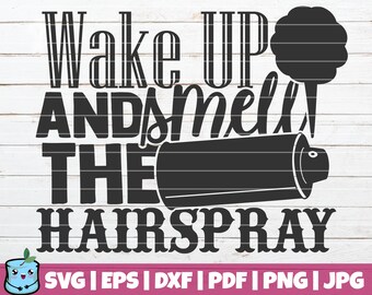 Hairspray Svg Etsy