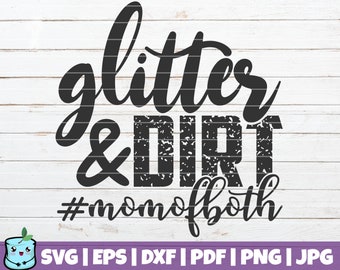 Glitter And Dirt Svg Etsy
