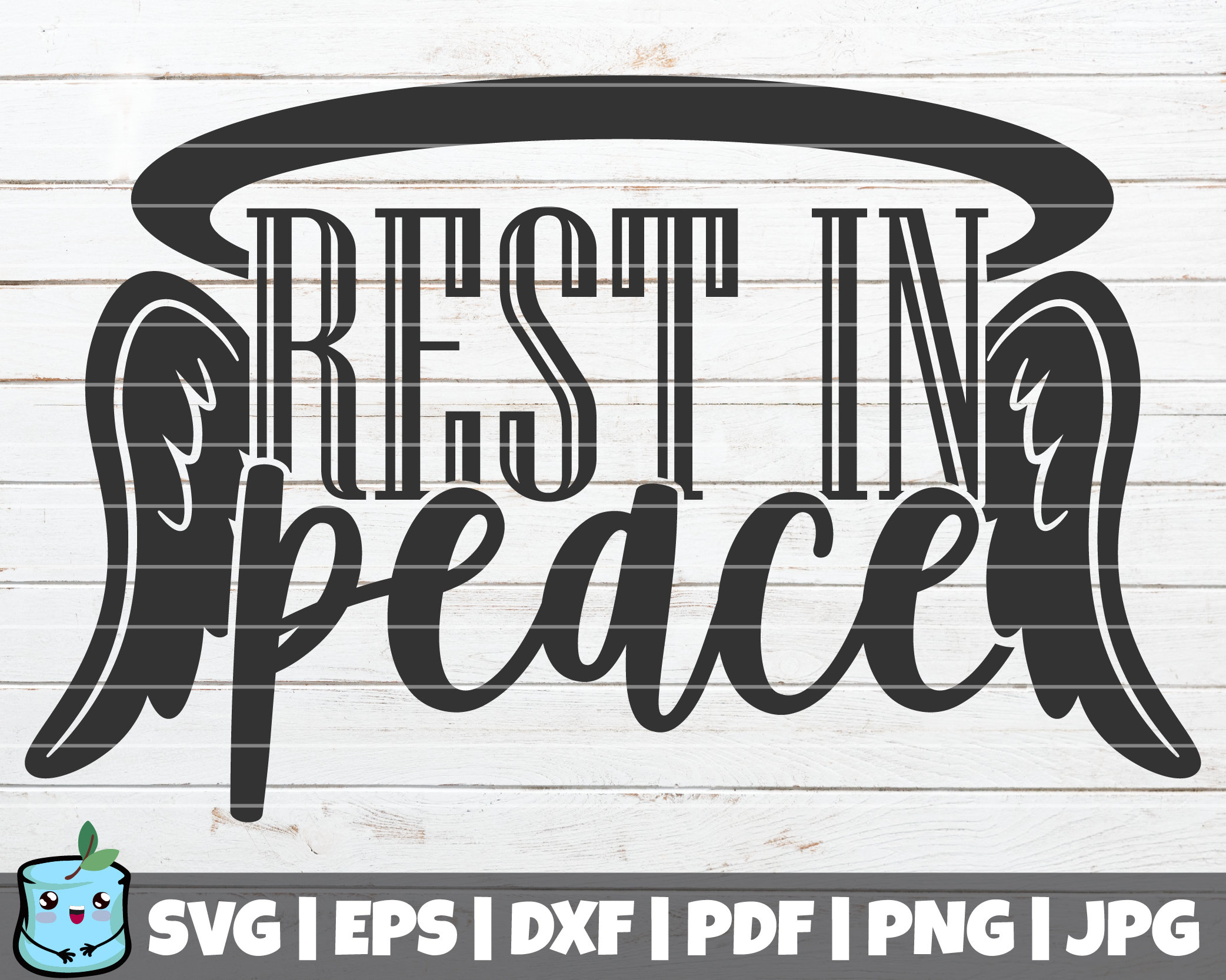Rest in Peace Svg/eps/png/dxf/jpg/pdf Rip Svgpeace Dove 