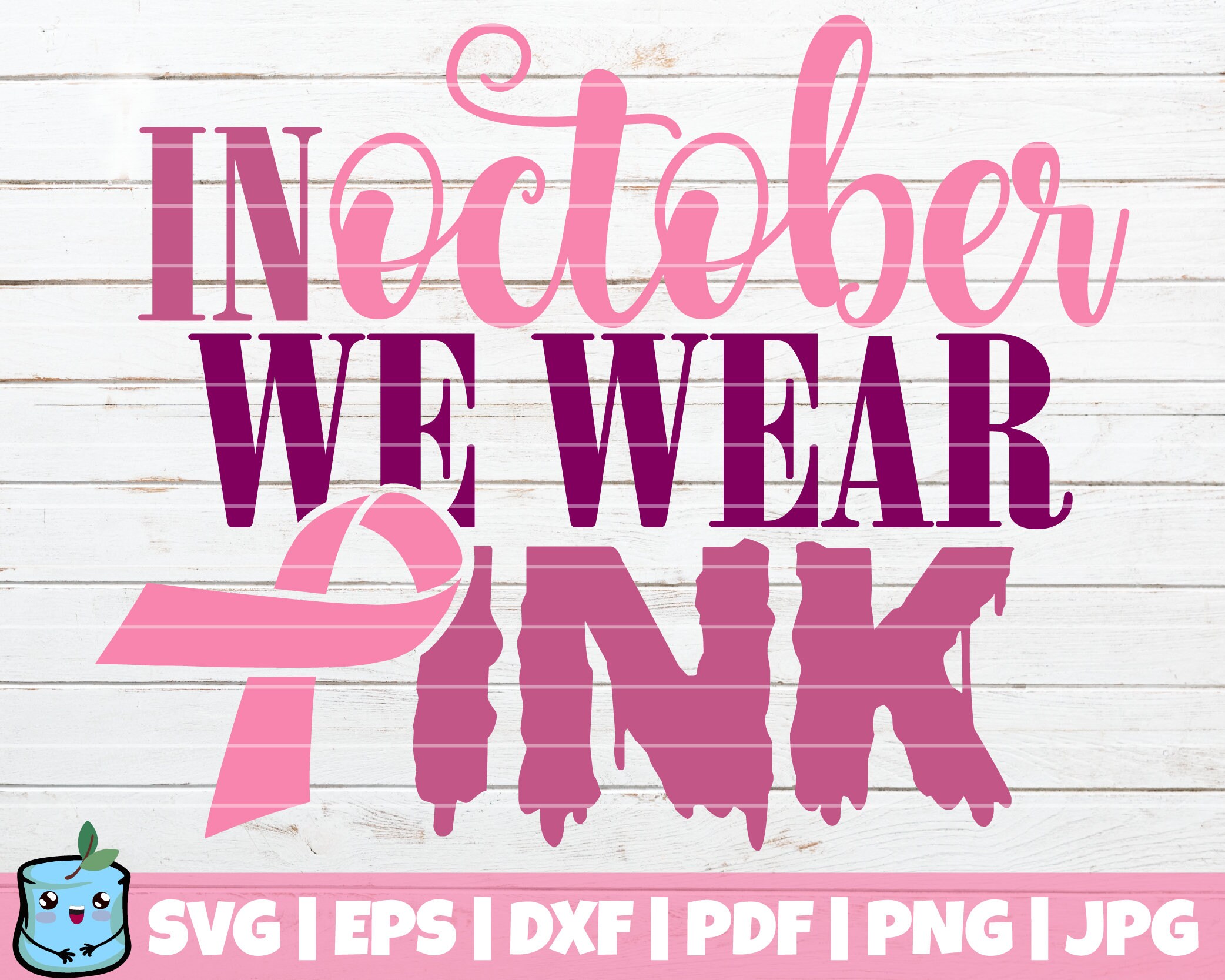 In October We Wear Pink SVG Cut File Commercial Use Etsy