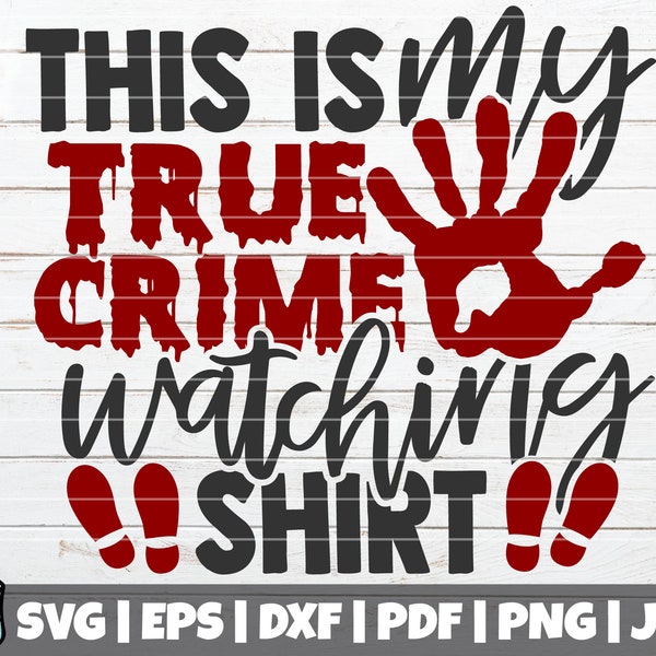 This Is My True Crime Watching Shirt SVG Cut File | vector clip art | True Crime Mom SVG | Crime Show Documentaries | Detective Shirt