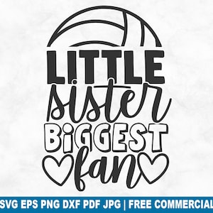 Kleine Schwester größter Fan SVG Schnittdatei, Volleyball Spieler Unterstützer SVG für Cricut Silhouette, jubeln druckbare PNG für Shirts Tassen Handwerk