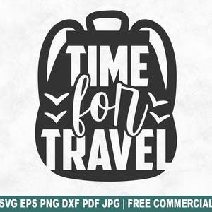 旅行の時間SVGカットファイル、クリカットシルエット用アドベンチャーバケーションハイキングSVG、シャツ、マグカップ、クラフト用キャンプ印刷可能PNG