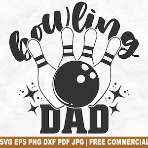 Bowling Dad SVG Cut File, Bowling Team Pin Skittle SVG for Cricut Silhouette, Funny Bowler Printable PNG for Shirts Mugs Crafts