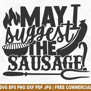 Ich schlage die Wurst SVG-Schnittdatei vor, lustiges Grill Barbecue Bbq SVG für Cricut Silhouette, Grillen Raucher druckbare PNG für Hemden Becher Handwerk