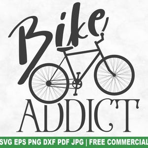 Fahrrad Addict SVG Schnittdatei, lustige Radfahren SVG für Cricut Silhouette, Radfahrer Fahrrad druckbare PNG für Shirts Tassen Handwerk