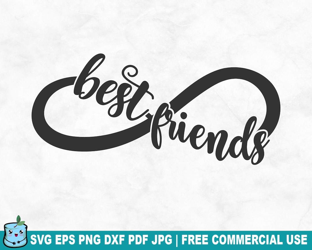 Best Friends Infinity Symbol SVG Cut File, Best Friends Bff SVG for
