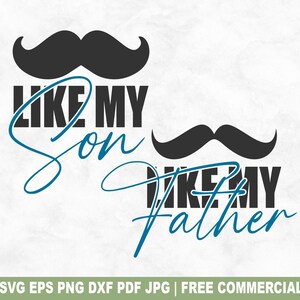 Like My Son / Like My Father SVG-bestand knippen, bijpassende Kid And Dad SVG voor Cricut Silhouette, Vaderdag afdrukbare png-bestand voor shirts mokken ambachten