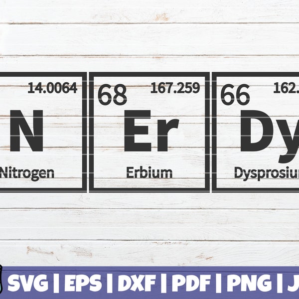 Nerdy Periodic Table SVG Cut File | commercial use | instant download | funny Chemistry Print | printable vector clip art | shirt print