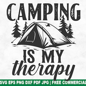Archivo SVG de corte "Acampar es mi terapia", SVG de aventura en tienda de campaña para Cricut Silhouette, PNG imprimible de naturaleza de verano para camisetas, tazas y manualidades
