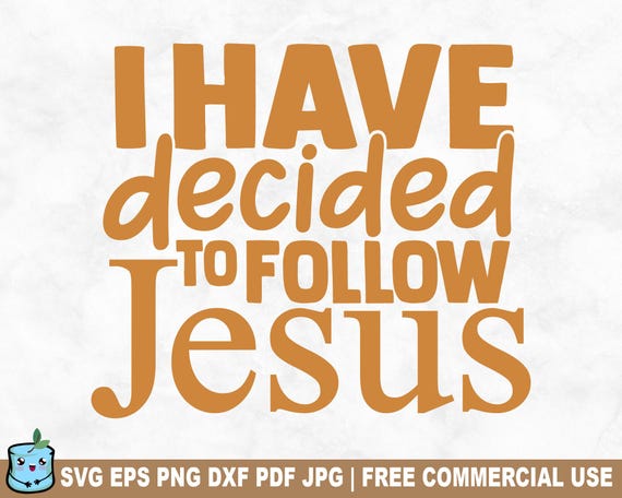 Have Decided Have Decided Christian Wallpaper Christian Wallpaper