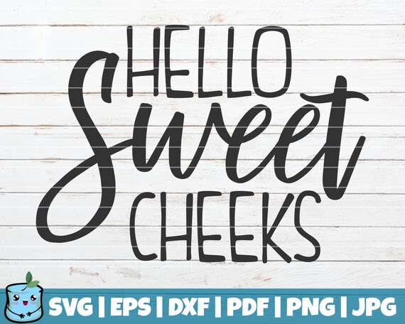 Free Free Sweet Cheeks Svg Free 32 SVG PNG EPS DXF File